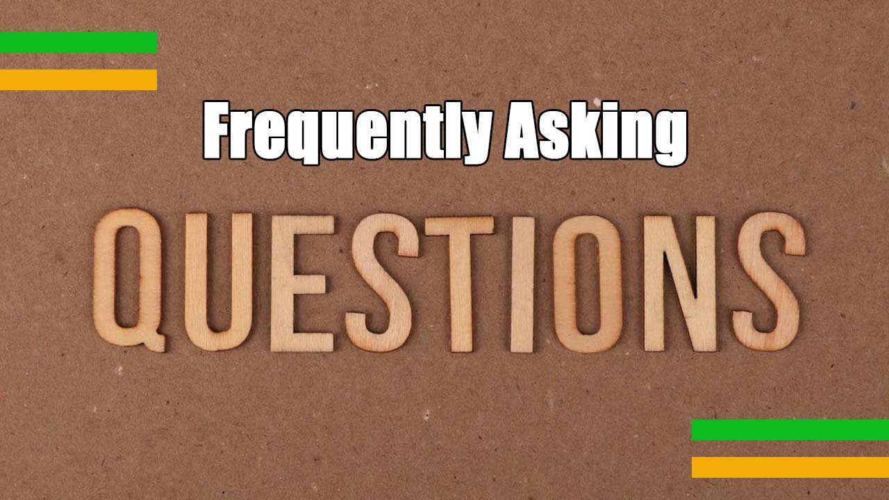 FAQ – Frequently Asked Questions